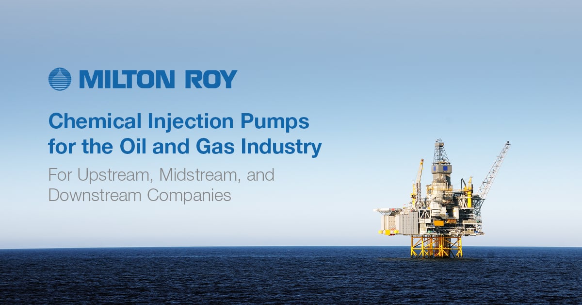 Chemical Injection Pumps for the Oil and Gas Industry_Milton Roy